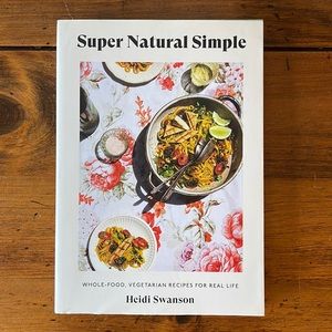 Super Natural Simple by Heidi Swanson - Paperback